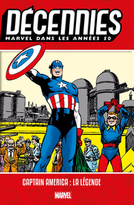 Décennies - Marvel dans les Années 50 - Captain America - La Légende