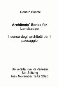 Architects’ Sense for Landscape – Il senso degli architetti per il paesaggio