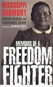 Mississippi Harmony: Memoirs of a Freedom Fighter