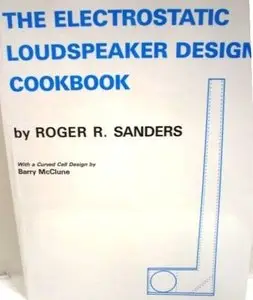 Electrostatic Loudspeaker Design Cookbook 