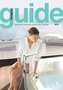Designer Kitchen & Bathroom – Designer Bathroom Furniture and Product Design Guide 2014