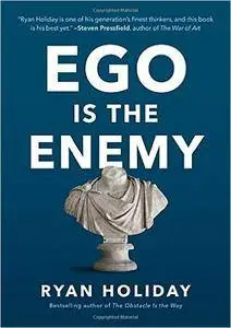 Ego Is the Enemy (repost)