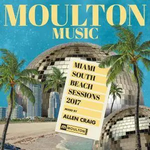 VA - Miami South Beach Sessions 2017 Mixed By Allen Craig (2017)