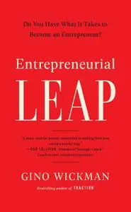 Entrepreneurial Leap: Do You Have What it Takes to Become an Entrepreneur?