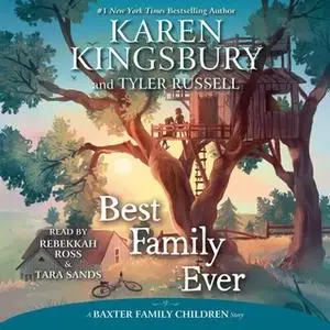 «Best Family Ever» by Karen Kingsbury