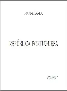 Republica Portuguesa. Colonias