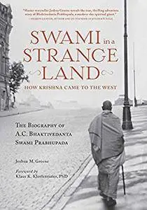 Swami in a strange land : How Krishna Came to the West