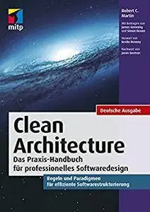 Clean Architecture: Das Praxis-Handbuch für professionelles Softwaredesign (mitp Professional)