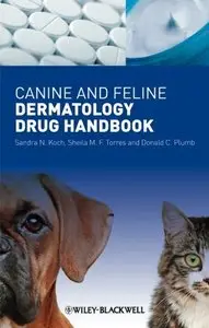 Canine and Feline Dermatology Drug Handbook