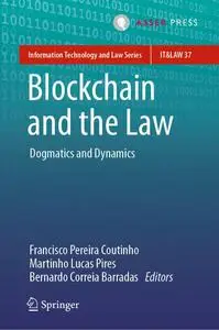 Blockchain and the Law: Dogmatics and Dynamics