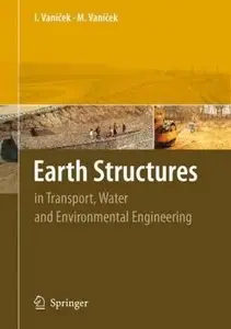 Earth Structures: in Transport, Water and Environmental Engineering