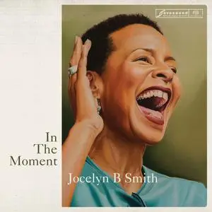 Jocelyn B Smith - In The Moment (2016) SACD ISO + DSD64 + Hi-Res FLAC