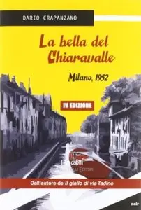 La bella del Chiaravalle. Milano, 1952 di Dario Crapanzano