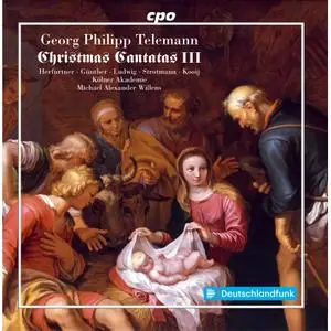 Mirko Ludwig, Die Kölner Akademie & Michael Alexander Willens - Telemann: Christmas Cantatas, Vol. 3 (2021)