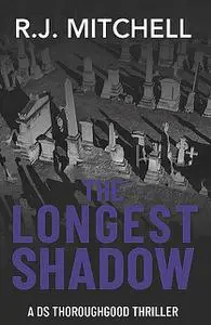 «The Longest Shadow» by R.J.Mitchell