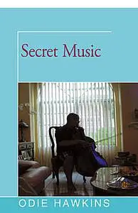 «Secret Music» by Odie Hawkins