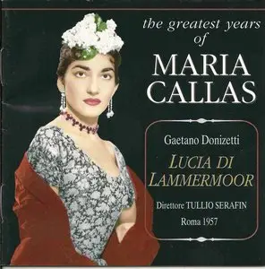 The Greatest Years of Maria Callas - Gaetano Donizetti: Lucia Di Lammermoor (2CD, 1997)