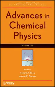 Advances in Chemical Physics (Volume 149) (repost)