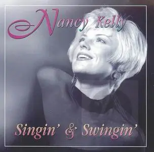 Nancy Kelly - Singin' & Swingin' (1997)