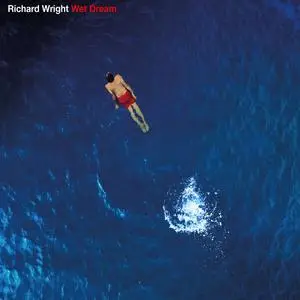 Richard Wright - Wet Dream (2023 Remix) (1978/2023)