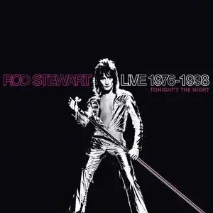 Rod Stewart - Live 1976-1998: Tonight's The Night (2014)