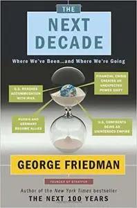 The Next Decade: Where We've Been . . . and Where We're Going