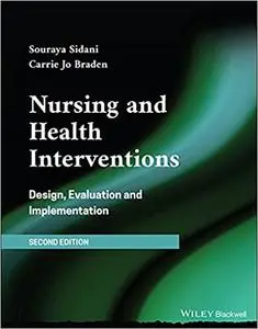 Nursing and Health Interventions: Design, Evaluation, and Implementation, 2nd Edition