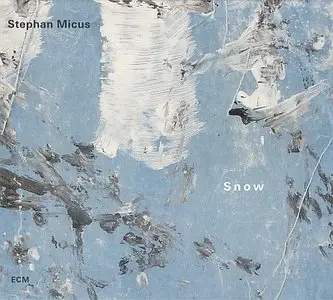 Stephan Micus - Snow (2008) {ECM 2063}