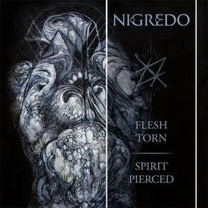 Nigredo - Flesh Torn - Spirit Pierced (2018) {Transcending Obscurity}