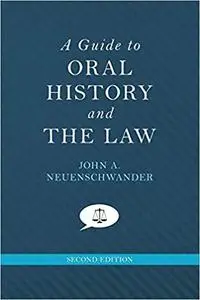 A Guide to Oral History and the Law (Oxford Oral History Series) [Repost]