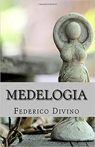 Medelogia: Nel Nome Di Anima & La Strada Per Anima