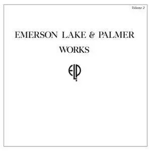 Emerson, Lake And Palmer - Works Volume 2 (1977/2017)