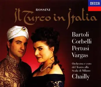 Riccardo Chailly, Orchestra e Coro del Teatro alla Scala, Cecilia Bartoli - Gioacchino Rossini: Il Turco in Italia (1998)