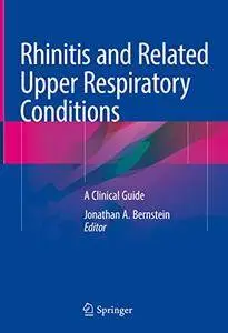 Rhinitis and Related Upper Respiratory Conditions: A Clinical Guide [Repost]