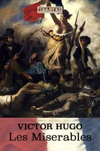 «Les Misérables» by Victor Hugo
