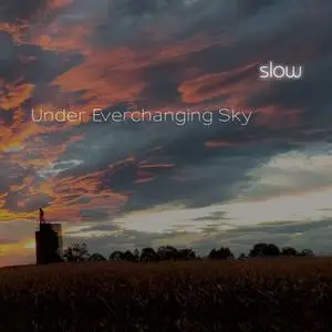 Slow - Under Everchanging Sky (2022)
