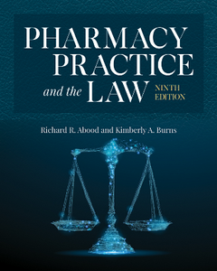 Pharmacy Practice and the Law, Ninth Edition