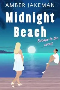 Midnight Beach (Escape to the Coast Book 2)