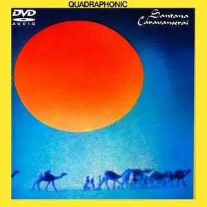 Santana-Caravanserai QUADRAPHONIC MIX on DVD-A 96/24 ONLY