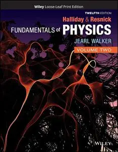 Fundamentals of Physics, Volume 2, 12th Edition