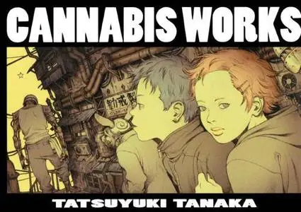 Tatsuyuki Tanaka Illustrations - Cannabis Works