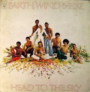 Earth, Wind & Fire - Head To The Sky (1973)