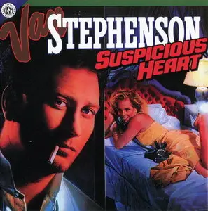 Van Stephenson - Suspicious Heart (1986)