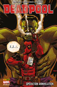 Deadpool - Tome 4 - Opération Annihilation (Panini-Marvel Deluxe)