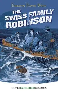 «The Swiss Family Robinson» by J.D.Wyss