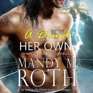 «A Druid of Her Own» by Mandy Roth