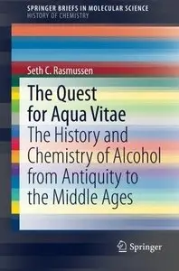 The Quest for Aqua Vitae: The History and Chemistry of Alcohol from Antiquity to the Middle Ages (Repost)