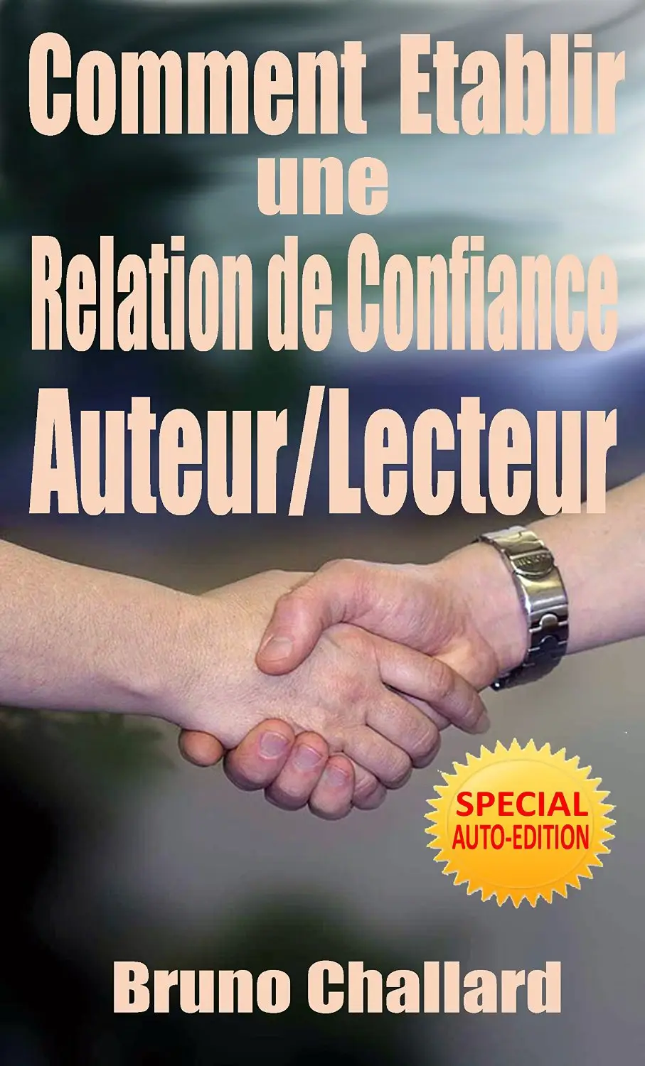 Comment Etablir une Relation de Confiance Auteur/Lecteur: Et Comment Bâtir Votre Liste