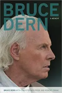 Bruce Dern: A Memoir