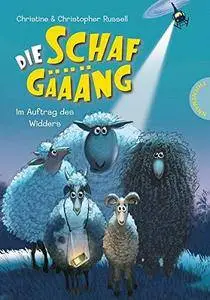 Die Schafgäääng, Band 1: Im Auftrag des Widders